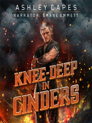 cover image of Knee-Deep in Cinders